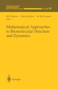 Book Cover for Mathematical Approaches to Biomolecular Structure and Dynamics by Jill P Mesirov, K Schulten, De Witt L Sumners