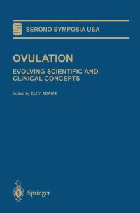 Book Cover for Ovulation by International Symposium on Ovulation  Evolving Scientific and Clinical Concepts, Eli Y Adashi, USA Serono Symposia