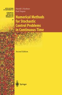 Book Cover for Numerical Methods for Stochastic Control Problems in Continuous Time by Harold J Kushner, Paul Dupuis