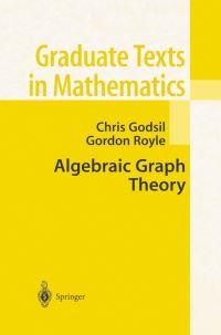 Book Cover for Algebraic Graph Theory by C D Godsil, Gordon Royle