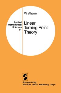 Book Cover for Linear Turning Point Theory by Wolfgang Richard Wasow