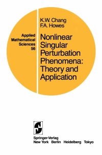 Book Cover for Nonlinear Singular Perturbation Phenomena by K W Chang, Frederick A Howes