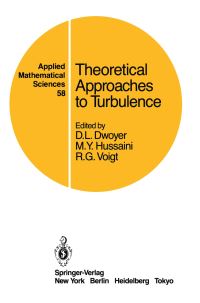 Book Cover for Theoretical Approaches to Turbulence by Douglas L Dwoyer, M Yousuff Hussaini, Robert G Voigt