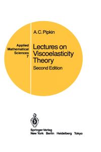 Book Cover for Lectures on Viscoelasticity Theory by A C Pipkin