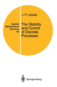 Book Cover for The Stability and Control of Discrete Processes by Joseph P LaSalle