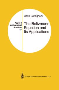 Book Cover for The Boltzmann Equation and Its Applications by Carlo Cercignani