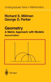 Book Cover for Geometry, a Metric Approach With Models by Richard S Millman, George D Parker