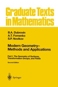 Book Cover for Modern Geometry--Methods and Applications by B A Dubrovin, A T Fomenko, S P Novikov