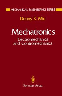Book Cover for Mechatronics by Denny K Miu