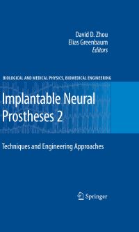 Book Cover for Implantable Neural Prostheses 2 by David Zhou, Elias S Greenbaum