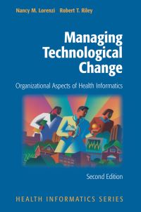 Book Cover for Managing Technological Change by Nancy M Lorenzi, Robert T Riley