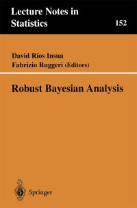 Book Cover for Robust Bayesian Analysis by David Ríos Insua, Fabrizio Ruggeri