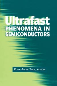 Book Cover for Ultrafast Phenomena in Semiconductors by Kong Thon Tsen