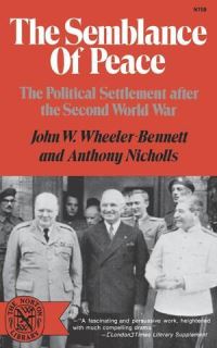 Book Cover for The Semblance of Peace; by John Wheeler WheelerBennett, Anthony James Nicholls