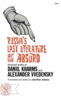 Book Cover for Russia's Lost Literature of the Absurd by George Gibian, Daniil Kharms, Aleksandr Ivanovich Vvedenskii