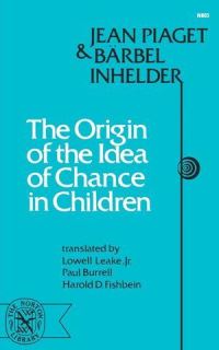 Book Cover for The Origin of the Idea of Chance in Children by Jean Piaget, Barbel Inhelder