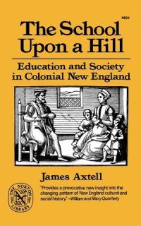 Book Cover for The School Upon a Hill by James Axtell