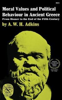 Book Cover for Moral Values and Political Behaviour in Ancient Greece by A W H Adkins