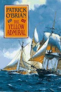 Book Cover for The Yellow Admiral by Patrick OBrian