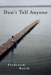 Book Cover for Don't Tell Anyone by Frederick Busch