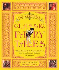 Book Cover for The Annotated Classic Fairy Tales by Maria Tatar