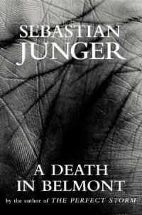 Book Cover for A Death in Belmont by Sebastian Junger