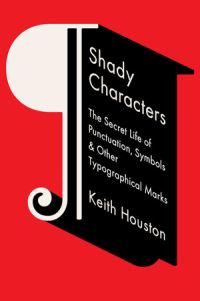 Book Cover for Shady Characters by Keith Houston