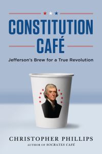 Book Cover for Constitution Café by Christopher Phillips