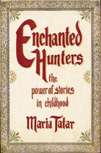 Book Cover for Enchanted Hunters by Maria Tatar