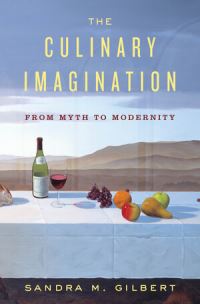 Book Cover for The Culinary Imagination by Sandra M Gilbert