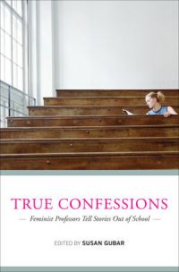 Book Cover for True Confessions by Susan Gubar