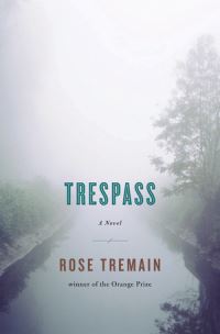 Book Cover for Trespass by Rose Tremain