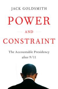 Book Cover for Power and Constraint by Jack L Goldsmith