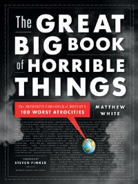 Book Cover for The Great Big Book of Horrible Things by Matthew White