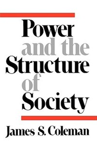 Book Cover for Power and the Structure of Society by James S Coleman