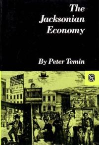 Book Cover for The Jacksonian Economy by Peter Temin