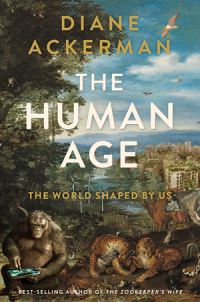 Book Cover for The Human Age by Diane Ackerman