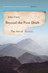 Book Cover for Beyond the First Draft by John Casey