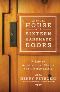 Book Cover for The House With Sixteen Handmade Doors by Henry Petroski