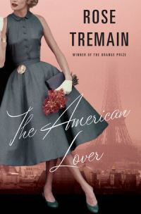 Book Cover for The American Lover by Rose Tremain