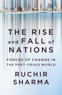 Book Cover for The Rise and Fall of Nations by Ruchir Sharma