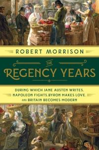 Book Cover for The Regency Years by Robert Morrison