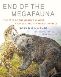 Book Cover for End of the Megafauna by R D E MacPhee