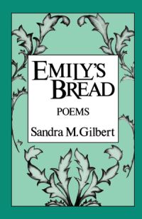 Book Cover for Emily's Bread by Sandra M Gilbert
