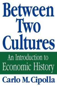 Book Cover for Between Two Cultures by Carlo M Cipolla
