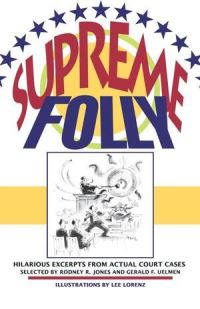 Book Cover for Supreme Folly by Rodney R Jones, Gerald F Uelmen