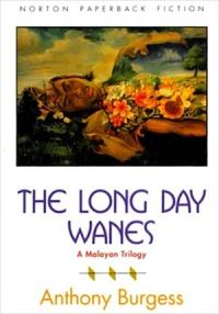 Book Cover for The Long Day Wanes by Anthony Burgess