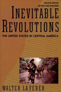 Book Cover for Inevitable Revolutions by Walter LaFeber