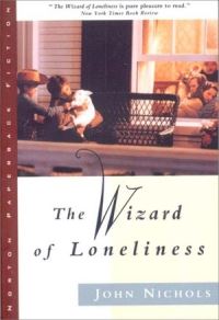 Book Cover for The Wizard of Loneliness by John Nichols