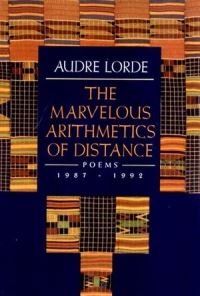 Book Cover for The Marvelous Arithmetics of Distance by Audre Lorde